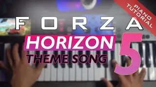 Forza Horizon 5 Theme Song - Piano Tutorial