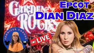 🔴LIVE  Dian Diaz Garden Rocks Concert  Epcot Walt Disney World 05/13/2025