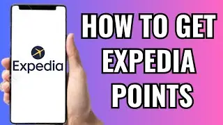How To Get Expedia Points