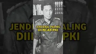 JENDERAL PALING DIINCAR PKI | JENDRAL AHMAD YANI