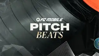 FC MOBILE 25 | PITCH BEATS ALL THEME SONG 🎵
