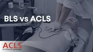 BLS против ACLS | Ассоциация сертификации ACLS