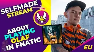 VIT Selfmade About Playing OLAF in FNATIC 🤔