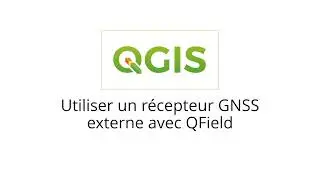 Utiliser un récepteur GNSS RTK externe avec son smartphone (QField ou autre)