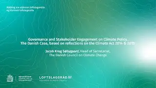 Jacob Krog S&oslash;bygaard - Governance and Stakeholder Engagement on Climate Policy.