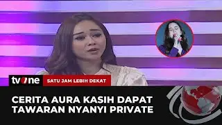 Blak-Blakan! Aura Kasih Ngaku Pernah Dapat Tawaran Nyanyi Private| SJLD tvOne
