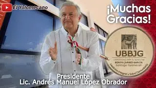 MUCHAS GRACIAS PRESIDENTE @lopezobrador - UBBJG Santiago Yolomécatl | El Yolomecano
