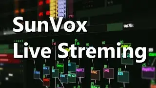 [SunVox] Dub Techno Live streaming 20210407