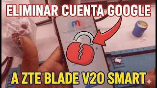 ELIMINAR CUENTA GOOGLE ZTE BLADE V20 SMART (FRP Bypass) | Sin PC - M&eacute;todo 2026