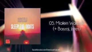 05. Baszaj - Miałem Walczyć (+ Baszaj, Jotes, prod. Baszaj)
