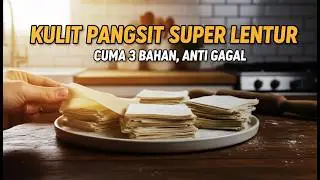 CARA MEMBUAT KULIT PANGSIT SENDIRI LEBIH RENYAH DAN GURIH