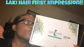 First Impression Ft. Laki Hair | Shay Dollaz