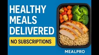 Too Busy to Cook? Try These Healthy Meals Delivered Fast by MealPro!