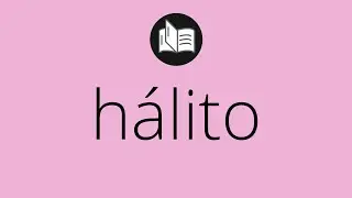 Que significa H&Aacute;LITO &bull; h&aacute;lito SIGNIFICADO &bull; h&aacute;lito DEFINICI&Oacute;N &bull; Que es H&Aacute;LITO