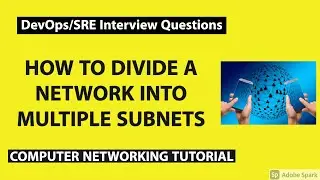How to divide a network into smaller subnets | DevOps/SRE Interview Questions