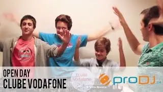 OPEN DAY proDJ - CLUBE VODAFONE