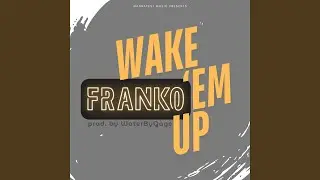 Wake 'Em Up