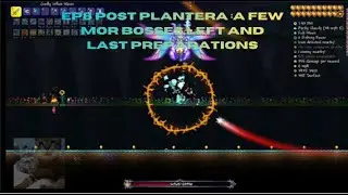 Ep8 Post plantera:a few mor bosses left and last preperations