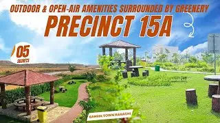 What Makes Precinct 15A The BEST Choice For Families | Bahria Town Karachi Latest News