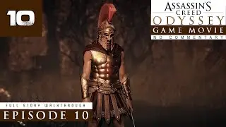 Assassin&rsquo;s Creed Odyssey &ndash; Full Gameplay Walkthrough / No Commentary &ndash; Episode 10 | [PC]