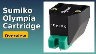 REVIEW (2025): Sumiko Olympia Cartridge. Features.