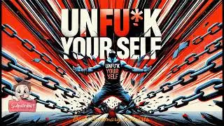 UNF*CK YOURSELF | THIS BOOK WILL CHANGE YOUR LIFE COMPLETELY | BOOK SUMMARY IN ENGLISH