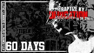 Traptize Ky - 60 Days (Official Audio)