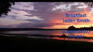 Breakfast - Jaden Smith (Legendado) [PT-BR]