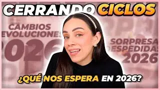 CERRANDO CICLOS😭, CAMBIOS😱, DESPEDIDAS🥹 Y SORPRESAS🎉 PARA EL 2026: ¿QUÉ NOS ESPERA ESTE AÑO?