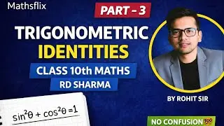 Part 3 | Trigonometric Identities - Proof Explained | Class 10 | R.D Sharma | Maths | MathsfliX