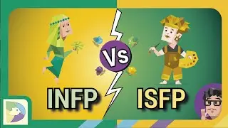 Versus de MBTI:  INFP vs ISFP