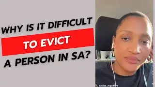Why is it difficult to evict a person in South Africa? | PropertyTalk Cacisa Mgudlwa.