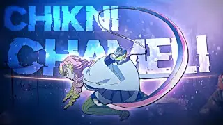 MITSURI KANROJI EDIT [HINDI AMV]-CHIKNI CHAMELI❤&zwj;🔥