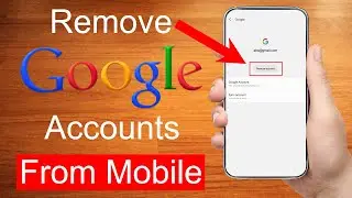How to remove Google account from mobile