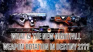 WHAT IS THE NIGHTFALL WEAPON ROTATION IN SEASON OF THE SPLICER!! | Destiny 2 Nightfall Weapons
