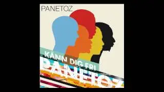 Panetoz - K&auml;nn Dig Fri (Teaser)