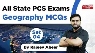 State PCS 2023 | State PCS Geography | State PCS PYQ's and MCQ's #4 | Rajeev Aheer