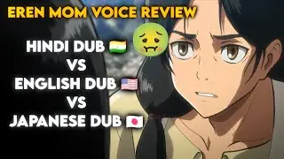 Attack On Titan Hindi 🇮🇳 Vs English 🇺🇸 Vs Japanese 🇯🇵 Dubbed Mom Voice Review