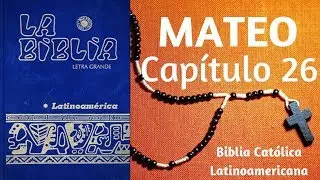 ❤️✝️ Evangelio SEGÚN MATEO Capítulo 26 | La Última CENA