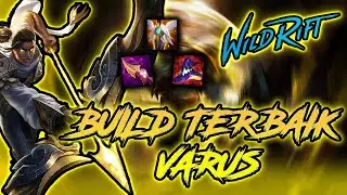 KILL 30 PAKE CHAMPION VARUS BUILD AP (Best Build Varus) - LoL WIld Rift