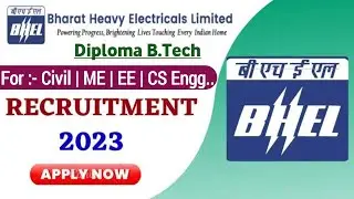 BHEL Recruitment 2023 | Diploma B.Tech | Freshers | BHEL Engineers Vacancy 2023