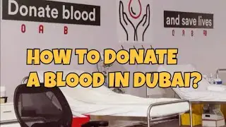 HOW TO DONATE BLOOD IN DUBAI /MY BIRTHDAY TREAT / LEFE VLOG /ALIYAH AND MOMMY LDR