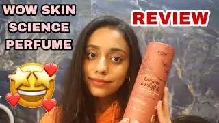 Wow Skin Science Eau De Parfum Tanjore Twilight l Честные обзоры l Обзор духов l Makeup Queens