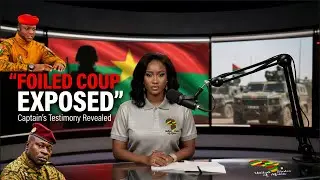 СРОЧНО: Военный офицер раскрыл полный план государственного переворота против Буркина-Фасо.