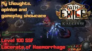 Scuffed level 100 SF Lacerate of Haemorrhage build overview - PoE 3.25