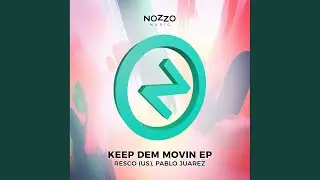 Keep Dem Movin