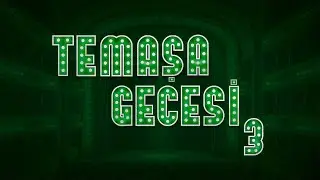 Temaşa Gecesi 3 | Doğu Akdeniz &Uuml;niversitesi Tiyatro Topluluğu