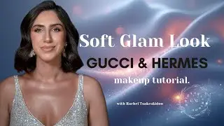 Soft Glam Glow Makeup ✨ | Luxury Look &mu;&epsilon; Gucci & Herm&egrave;s (High-End &Pi;&rho;&omicron;ϊό&nu;&tau;&alpha;)