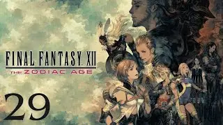 Final Fantasy XII : The Zodiac Age - Episode 29- Dr Cid, Draklor Laboratory (Commentary)
