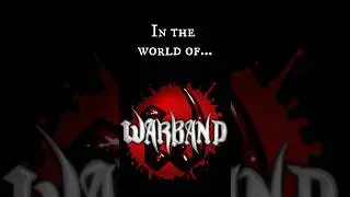 In the World of Warband (Webcomic Trailer)